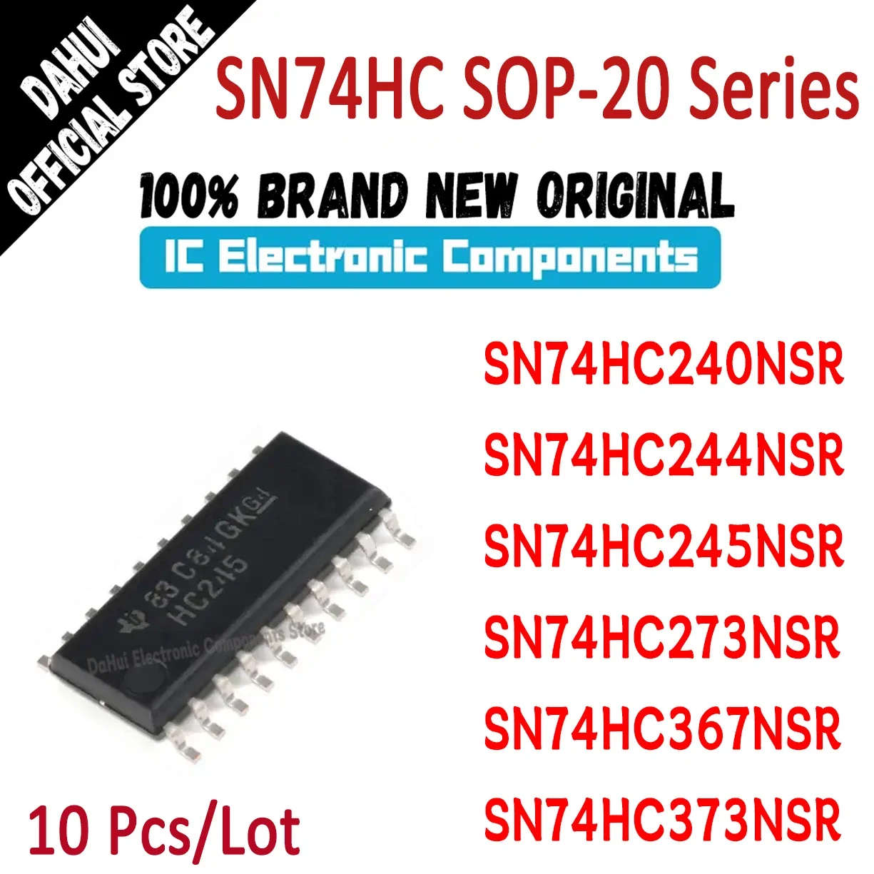

10Pcs SN74HC240NSR SN74HC244NSR SN74HC245NSR SN74HC273NSR SN74HC367NSR SN74HC373NSR HC240 HC244 HC245 HC273 HC367 HC373 IC SOP20
