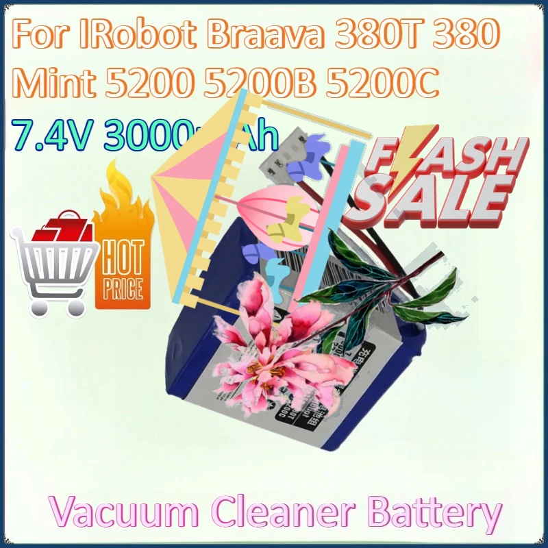 

New 7.4V 3000mAh Vacuum Cleaner Sweeping Robot Battery for IRobot Braava 380T 380 Mint 5200 5200B 5200C Lithium Ion Battery Pack