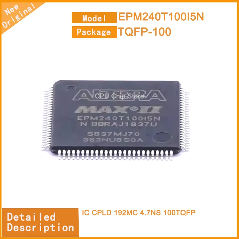 

5Pcs/Lot New Original EPM240T100I5N EPM570T100C5N EPM240T100 IC CPLD 192MC 4.7NS 100TQFP