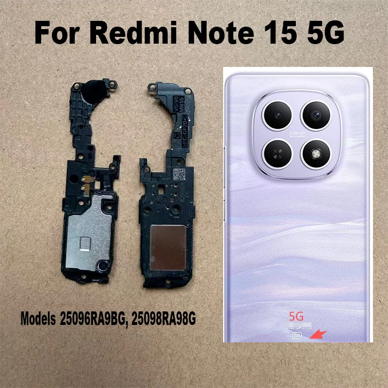 For Xiaomi Redmi Note 15 5G Loudspeaker Buzzer Ring Loud Speaker Ringer Flex Cable Mobile Phone Models 25096RA9BG 25098RA98G