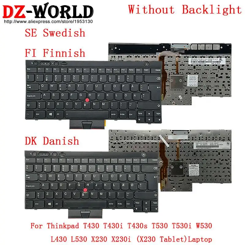 DK Danish SE Swedish FI Finnish Keyboard for Lenovo Thinkpad T430 S T530 W530 X230 i L430 L530 Laptop 04X1341 04X1210 04X1324