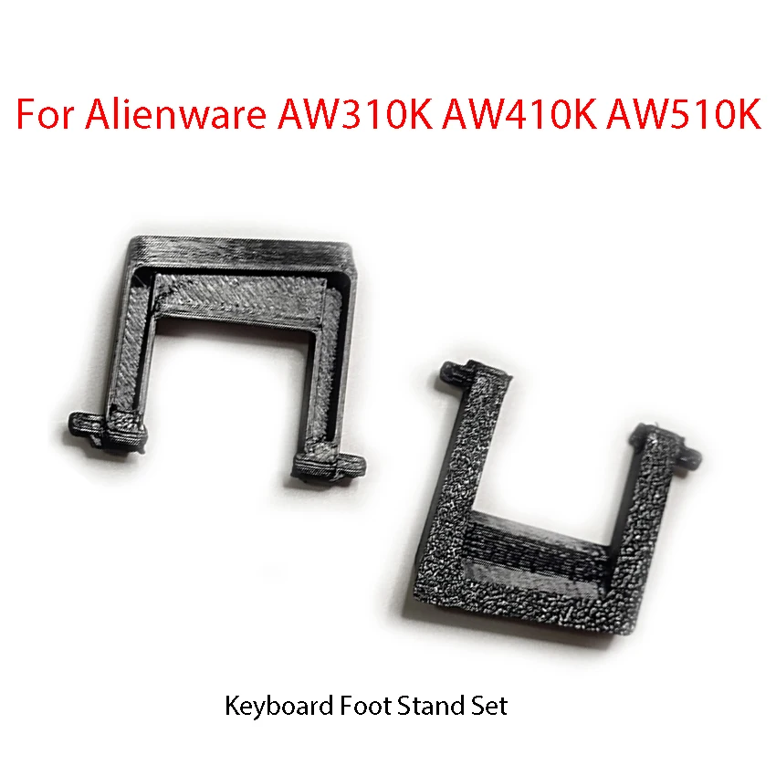 

For Alienware AW310K AW410K AW510K Keyboard Foot Stand Set Height Adjustment Stands Replacement Accessories