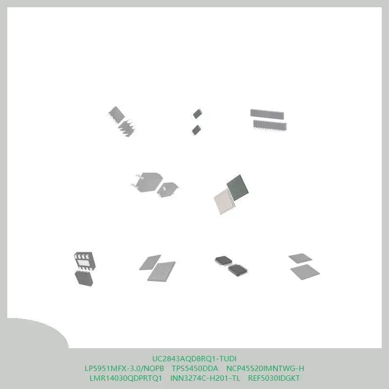 

UC2843AQD8RQ1-TUDI LP5951MFX-3.0/NOPB TPS5450DDA NCP45520IMNTWG-H LMR14030QDPRTQ1 INN3274C-H201-TL REF5030IDGKT