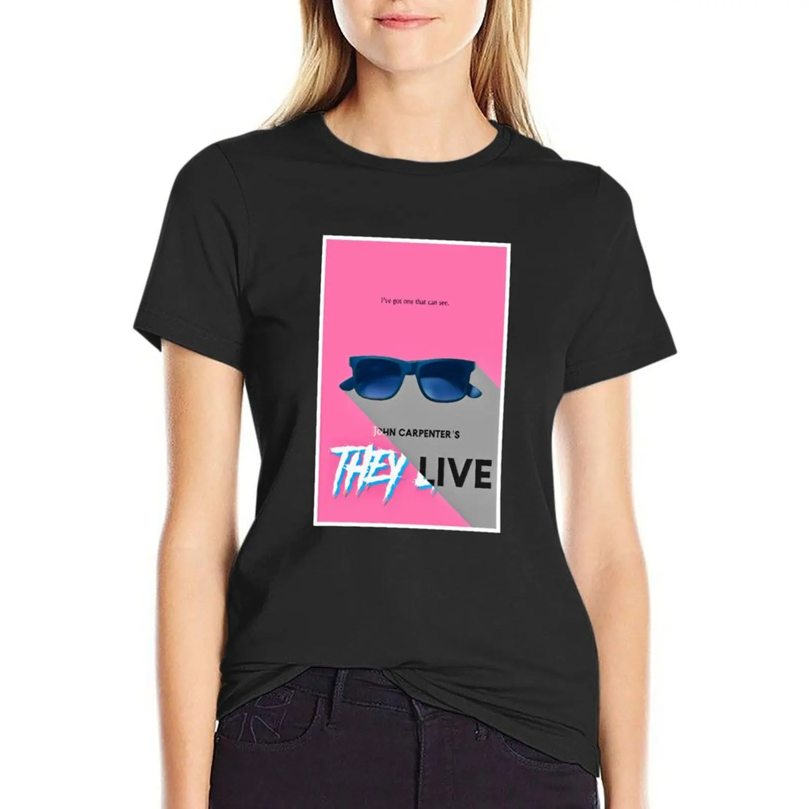 They Live (minimalist) T-Shirt lady clothes funny summer clothes oversized tops Women