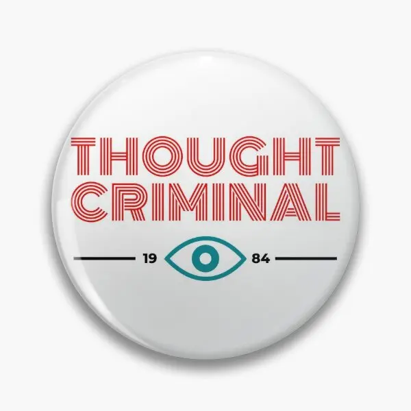 Thought Criminal 1984  Soft Button Pin Decor Gift Brooch Jewelry Metal Creative Women Fashion Lover Clothes Badge Cartoon Hat