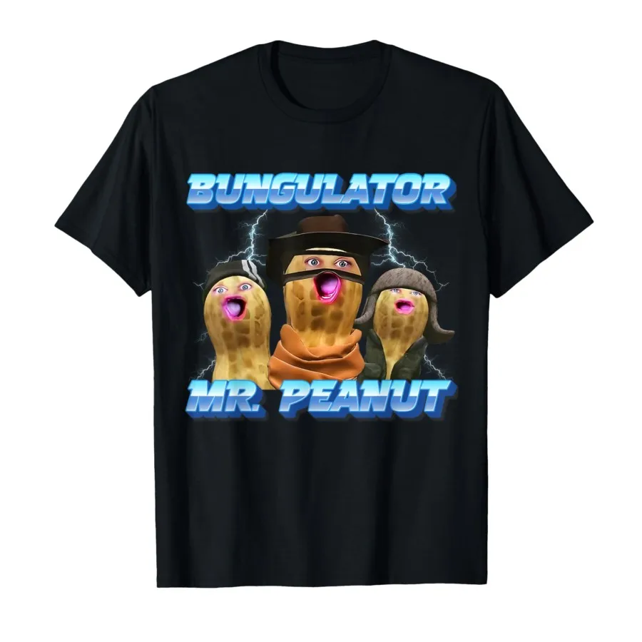 The Burnt Peanut Funny GOOP Mr. Peanut Bungulator T-shirt For Men Women 100% Cotton T Shirts Short Sleeve Tops