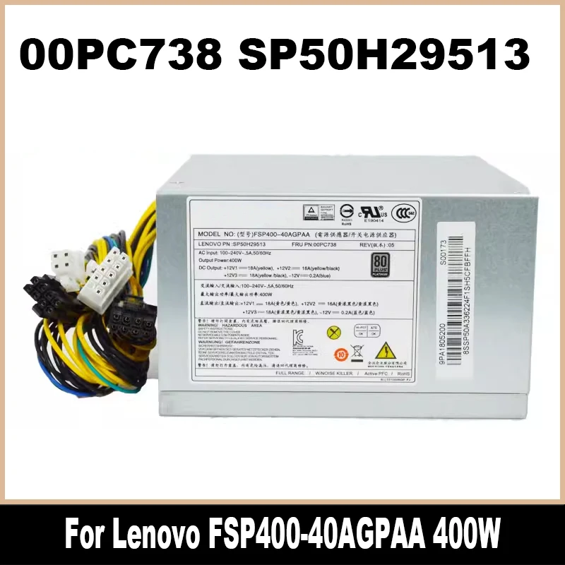 New Original For Lenovo 00PC738 FSP400-40AGPAA SP50H29513 400W 10Pin With Graphics Card 6Pin Computer Power Supply 100% Tested