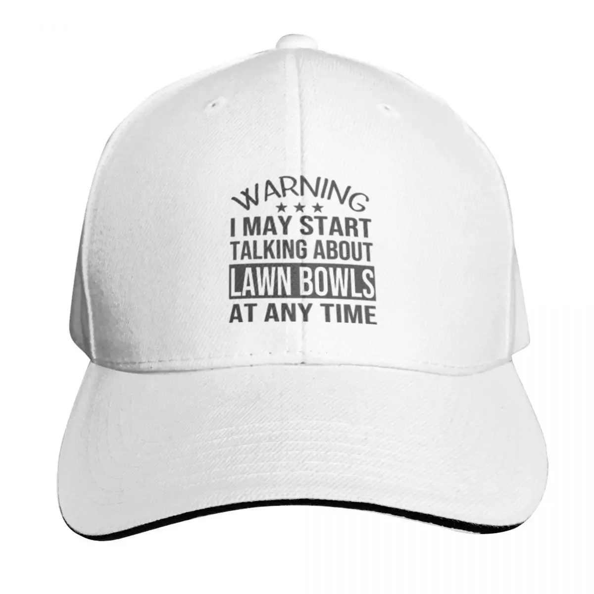 I May Start Talking About LAWN BOWLS At Any Time - Funny LAWN BOWLS Gift For Boys A Baseball Cap Hat