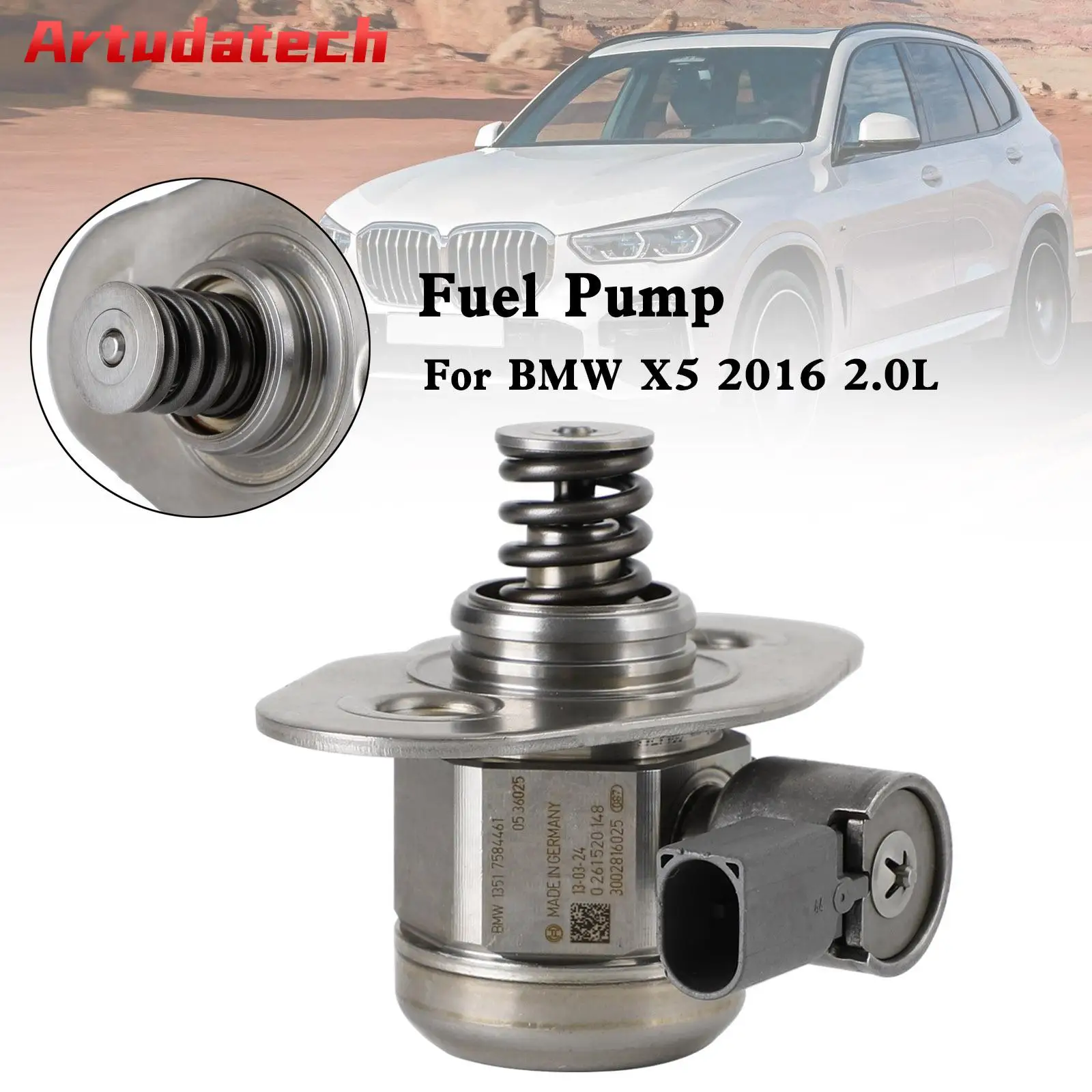 

Artudatech High Pressure Fuel Pump 13517584461 Fit BMW 528i 328i 2012 2013 2014 2015 L4 2.0L Car Accessories
