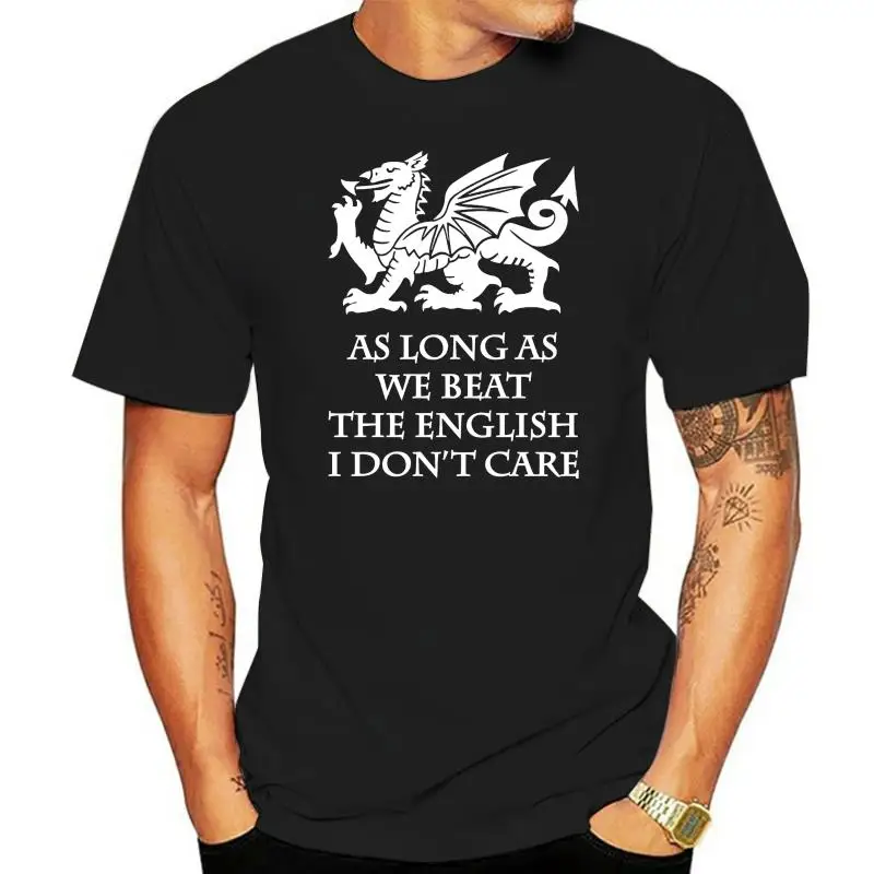 As Long As We Beat The English Welsh Dragon Wales Football Rugby - to 5XL