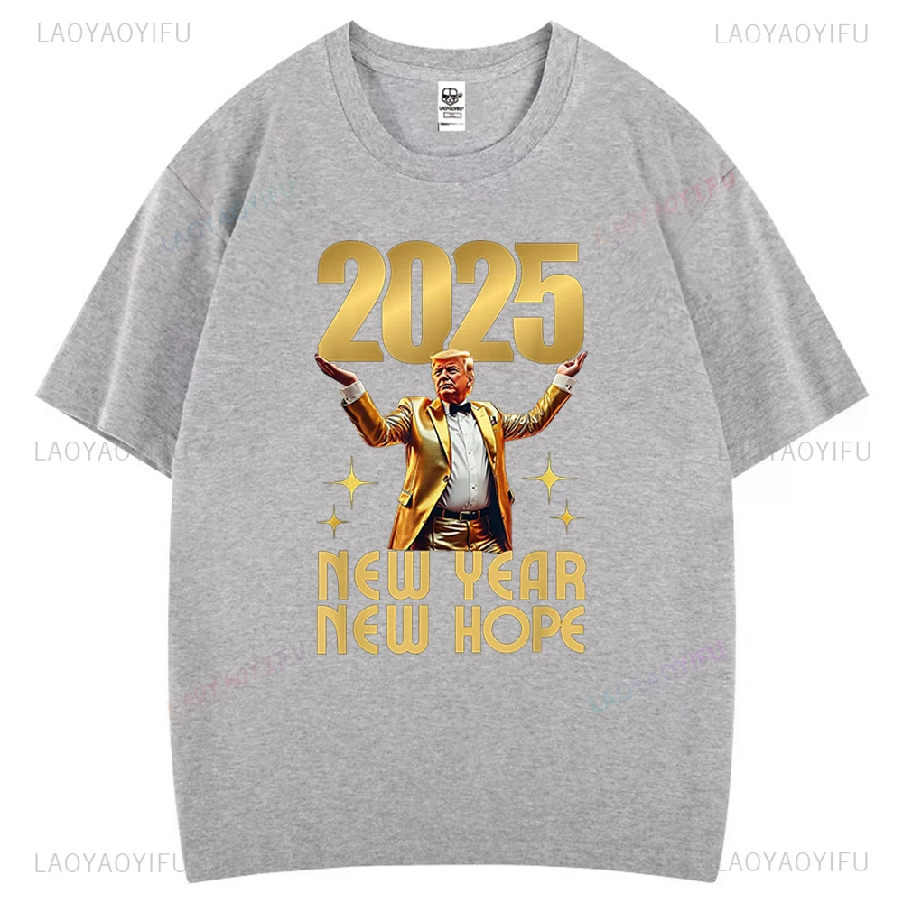 Trump 2025 New Year New Hope Inauguration Party Celebration Graphic T Shirts Woman Man Patriotic USA New Year Gift Cotton Tshirt