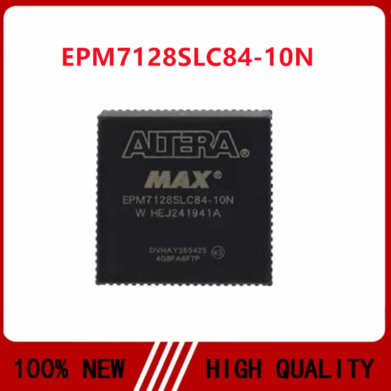 10PCS/LOT EPM7128SLC84-15N EPM7128SLC84-10N EPM7128SLC84 PLCC-84 Programmable logic chip