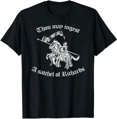 NEW LIMITED Thou May Ingest a Satchel of Richards Eat A Bag Of D T-Shirt