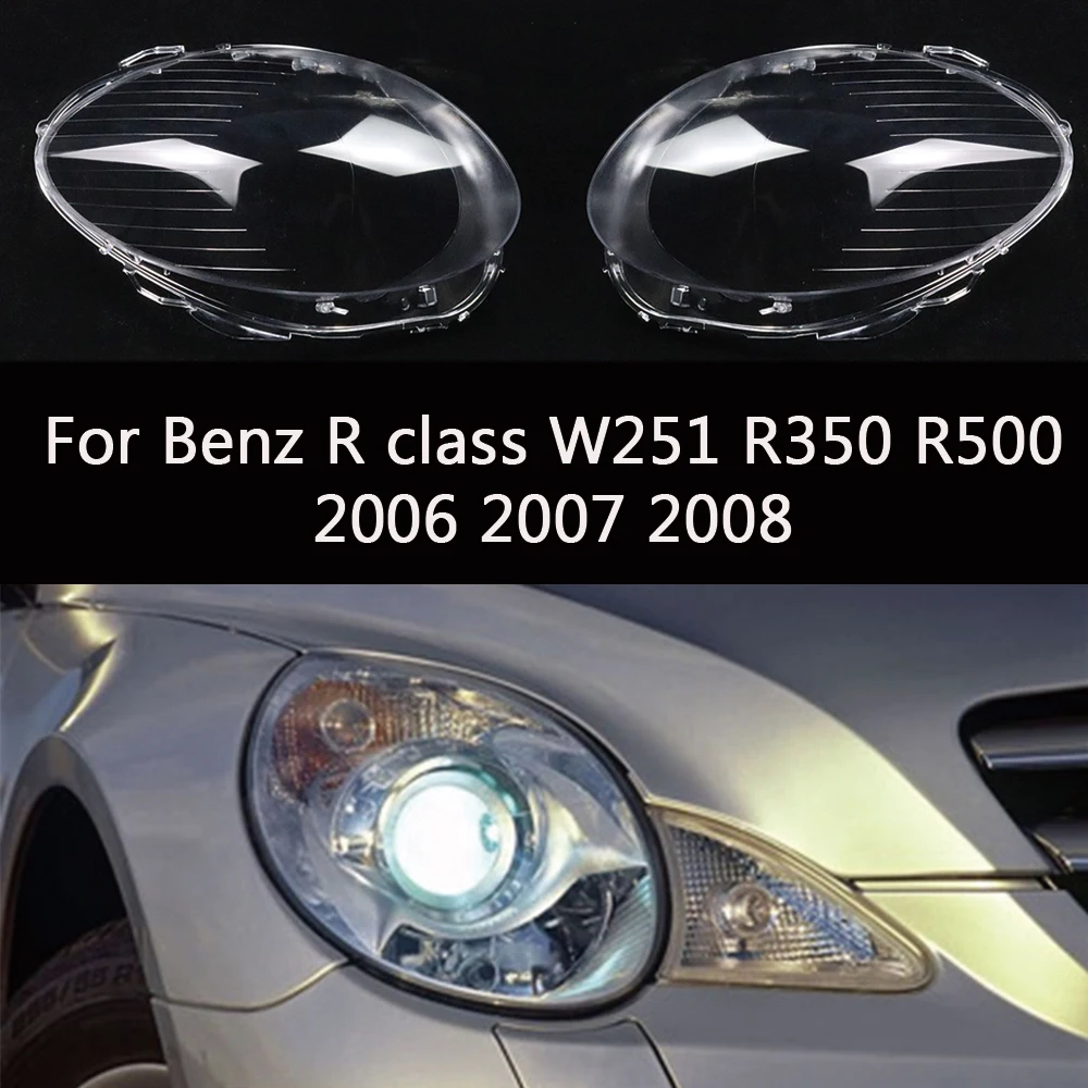 

For Mercedes Benz R class W251 2006 2007 2008 R350 R500 Headlamp Cover Lens Lamp Cover Headlight Shell