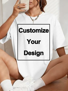Summer Custom Cotton T-Shirts Womens DIY Logo/Graphic Short Sleeve Tops Basic O-Neck Oversized T Shirts Casual Womans Clothes