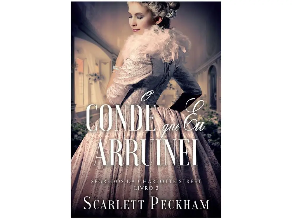 Book The Earl I Ruin Secrets of Charlotte Street-Book 2 Scarlett Peckham