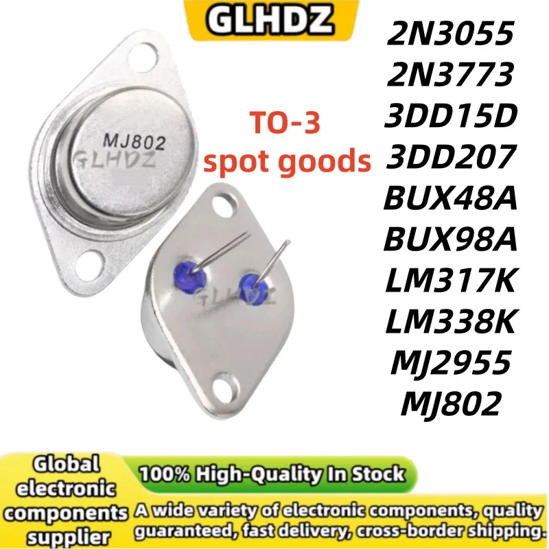 New 5unit 2N3055 2N3773 3DD15D 3DD207 BUX48A BUX98A LM317K LM338K MJ2955 MJ802 to-3 spot goods