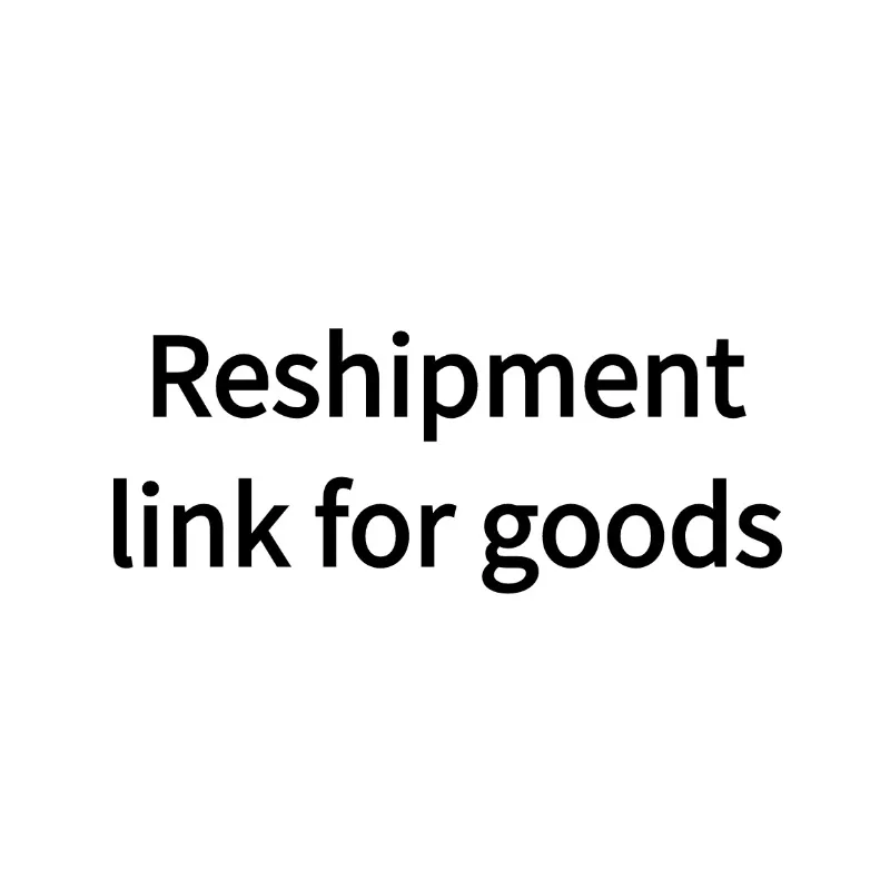 this-link-is-only-for-the-reshipment-of-goods