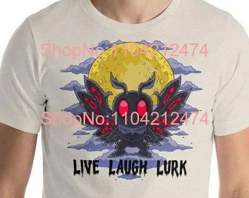 Cryptid Mothman Live Laugh Lurk T Shirt Embrace the Mystery long or short sleeves