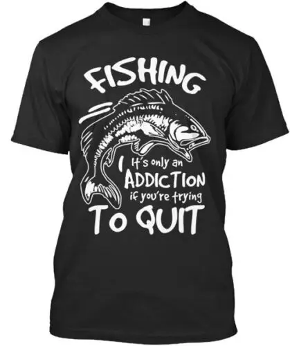 Fishing Addiction T-Shirt Made in the USA Size S to 5XL