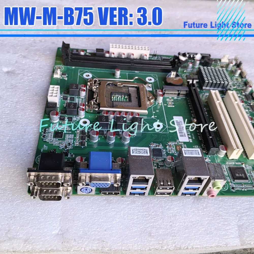 

MW-M-B75 VER: 3.0 1155 Pin Computer Industrial Control Motherboard Single Network Port 6×COM