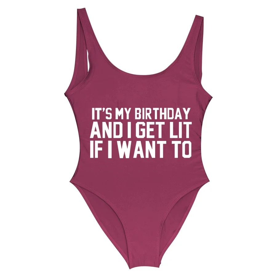 

Letter Printing One Piece Swimsuit It's MY BIRTHDAY AND I GET LIT IF I WANT TO Bathing Suit Monokini Girls Bodysuit Women