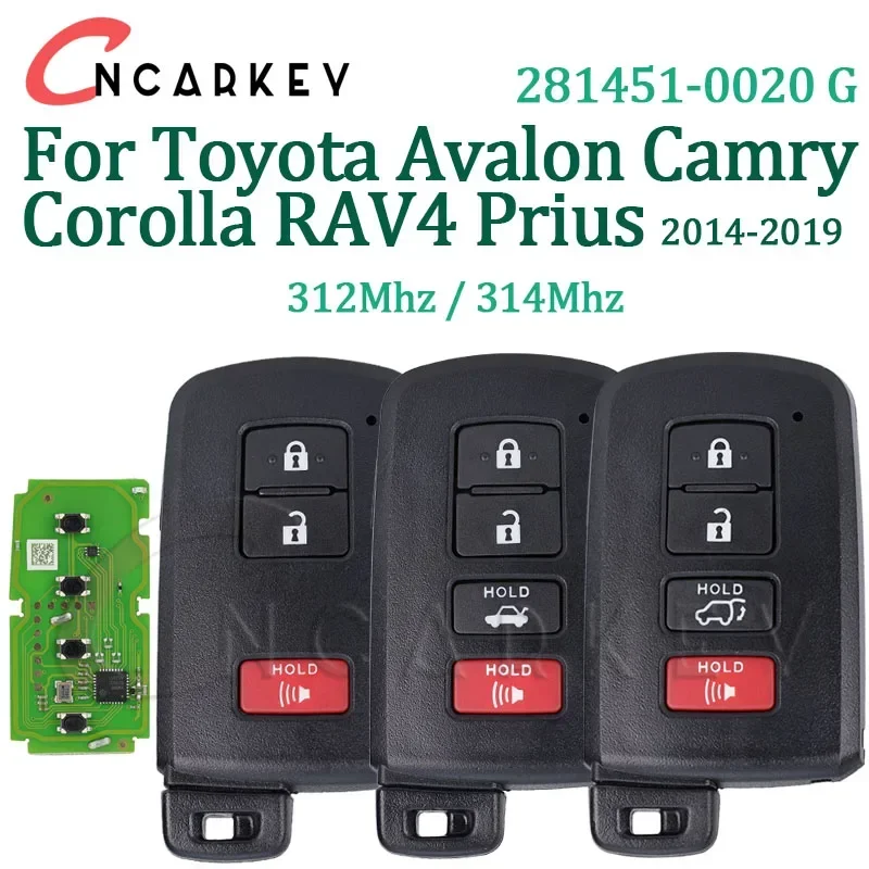 

For Toyota Avalon Camry Corolla RAV4 Prius 2015 2016 2017 2018 2019 Keyless Go 281451-0020 G 312/314Mhz Smart Remote Car Key Fob