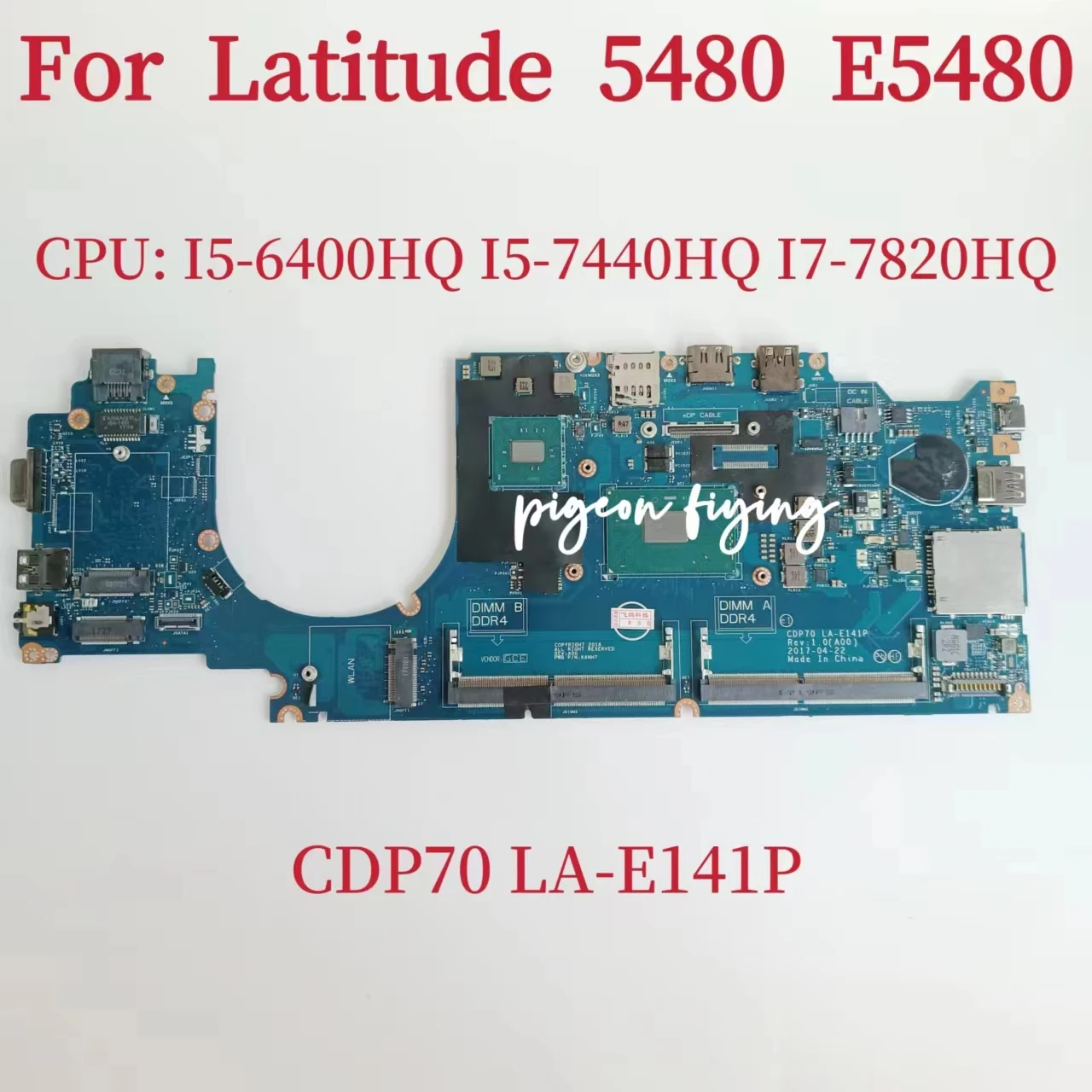 CDP70 LA-E141P Mainboard For Dell Latitude 5480 E5480 Laptop Motherboard CPU: I5-6400HQ I5-7440HQ I7-7820HQ DDR4 100% Test OK