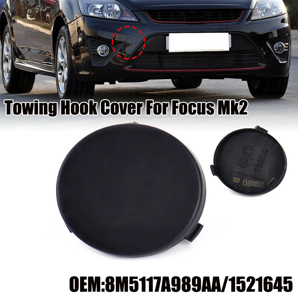 Hook Cover Car Tow Auto Front Bumper Plastic Replaces 8M5117A989AA For Ford Focus Mk2 2008-2011 High Quality New