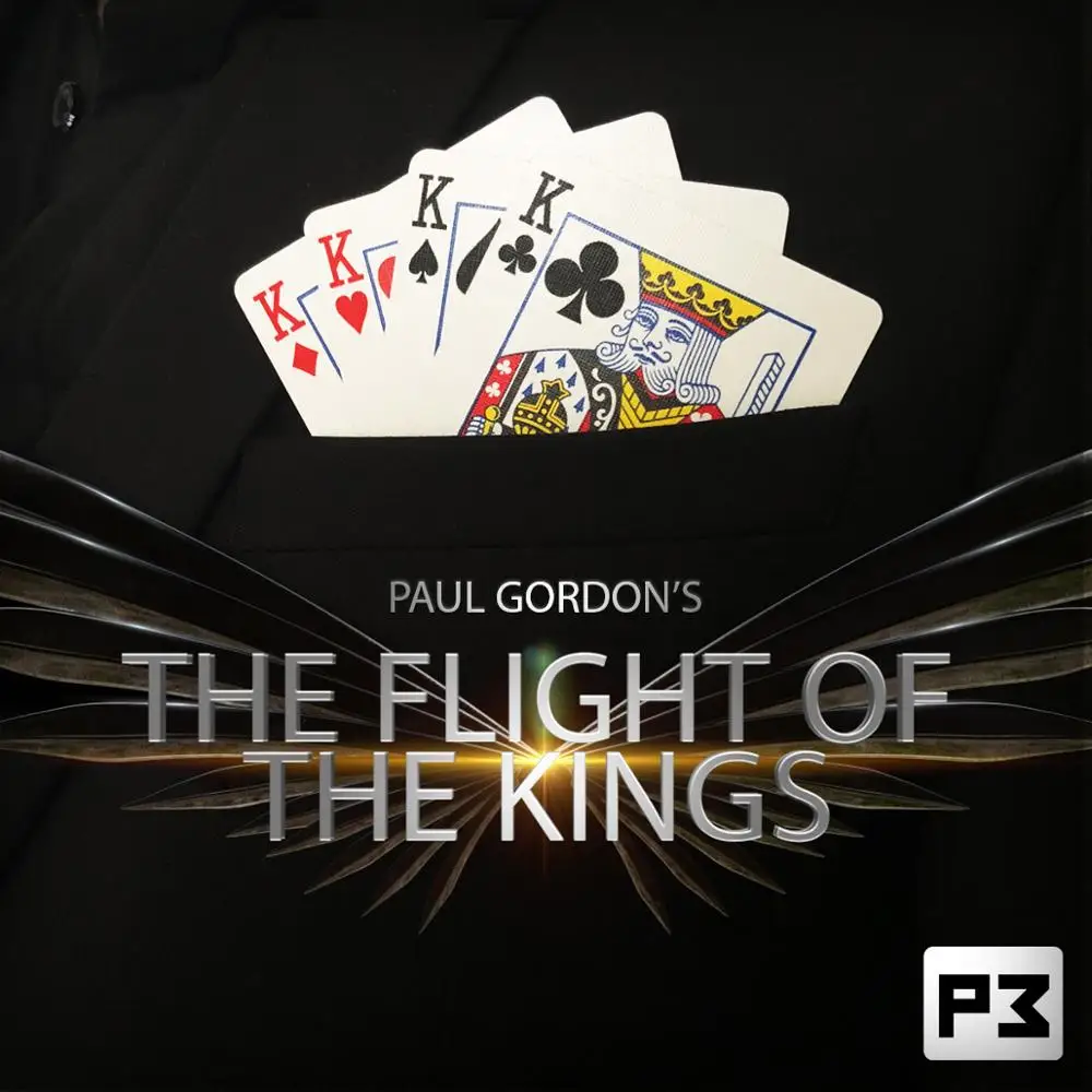 Flight Of The Kings by Paul Gordon,Magic Tricks