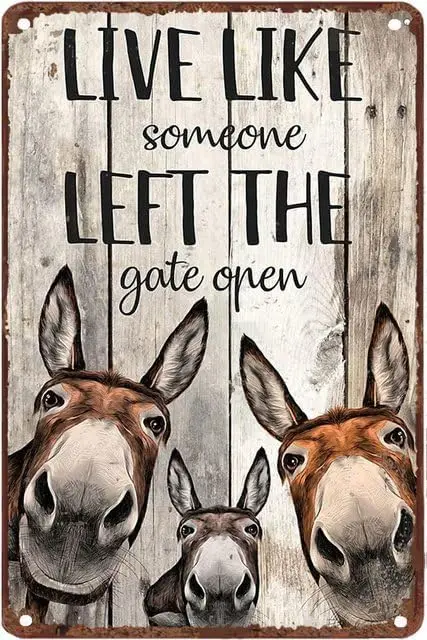 Vintage Metal Tin Signs Three Donkeys Live Like Someone Left The Gate Open Rustic Country Farmhouse Chic Bathroom Sign Sha
