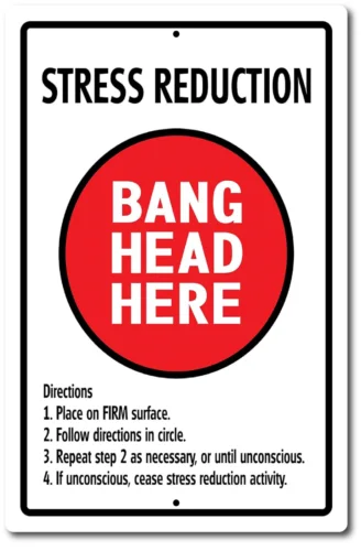 STRESS REDUCTION U.S MADE Aluminum Metal Sign - Man Cave Garage Bar Wall Decor