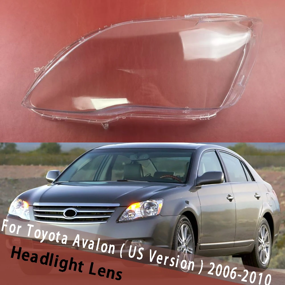 

Front Headlamp Cover For Toyota Avalon ( US Version ) 2006-2010 Transparent Lampshade Lens Headlight Shell shade Plexiglass