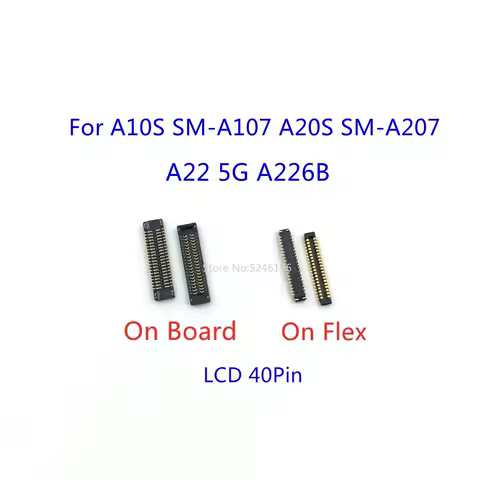 5-10pcs LCD Display Screen Flex FPC Connector 40Pin For Samsung Galaxy A10S SM-A107F A20S SM-A207F A22 5G SM-A226B Plug On Board