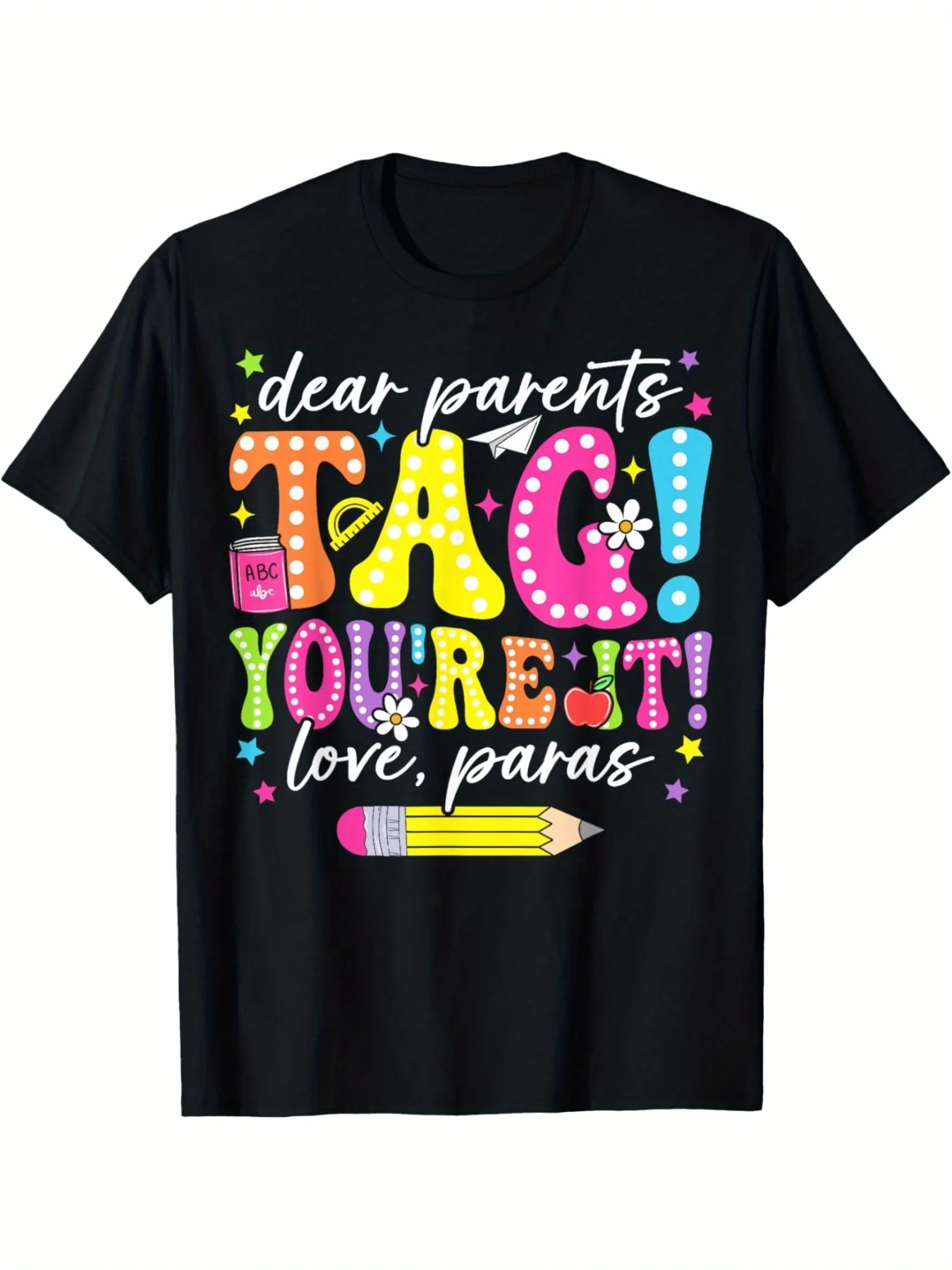 Men's Funny Last Day Of School Tag You're It T-Shirt - Parent Graphic Tee With Round Neck Short Sleeve For End Of School Parties
