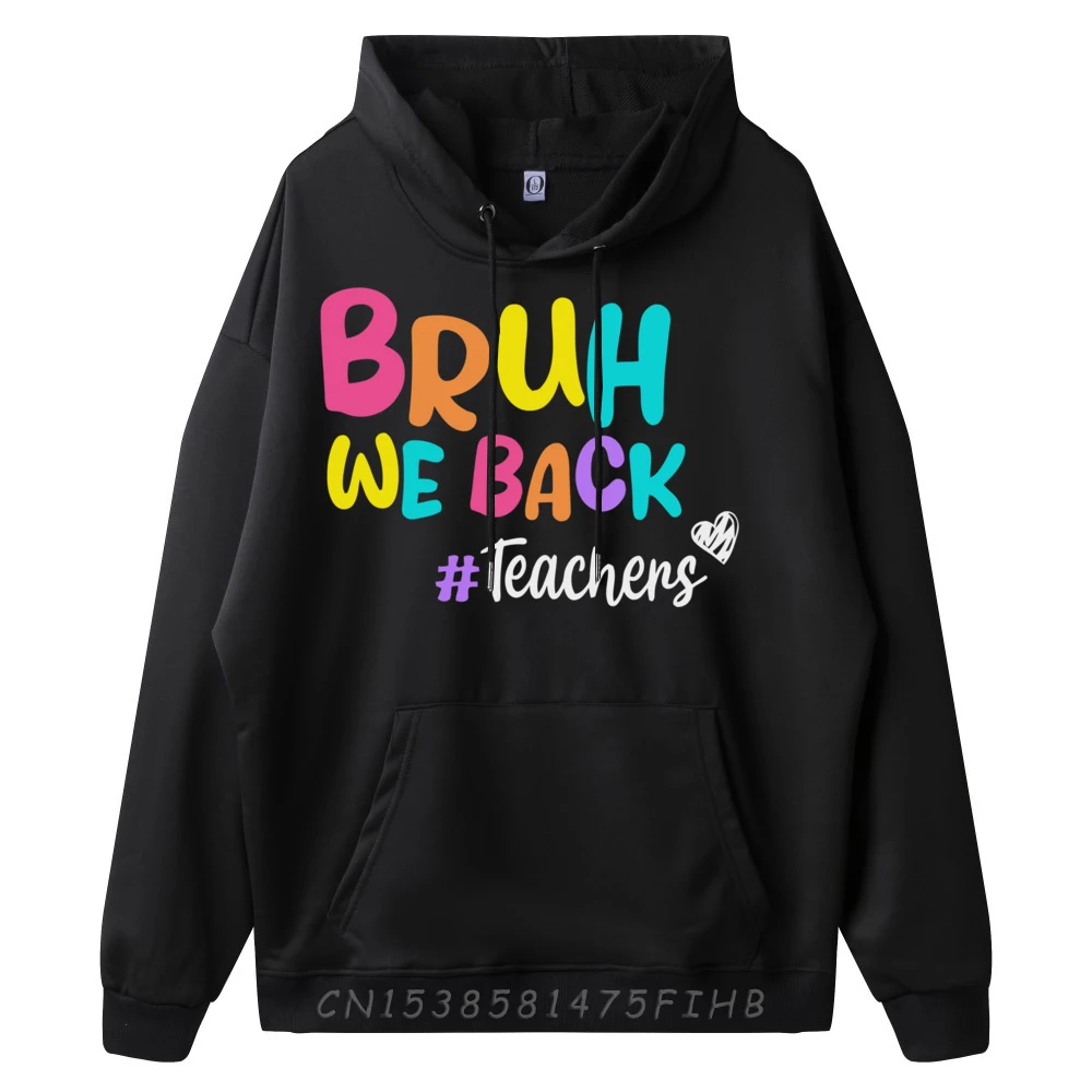Outdoor Hoodies Cute Long Sleeve Mens Hoodies Bruh We Back To School Casual Summer Hoodies O Neck