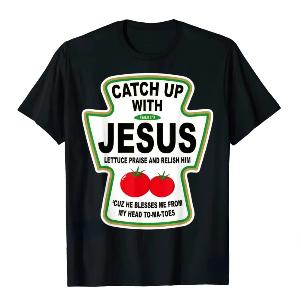 Christian Catch Up with Jesus Ketchup Graphic T Retro Casual Fashion Street Harajuku Men Women T Shirt Tops Ropa Hombre