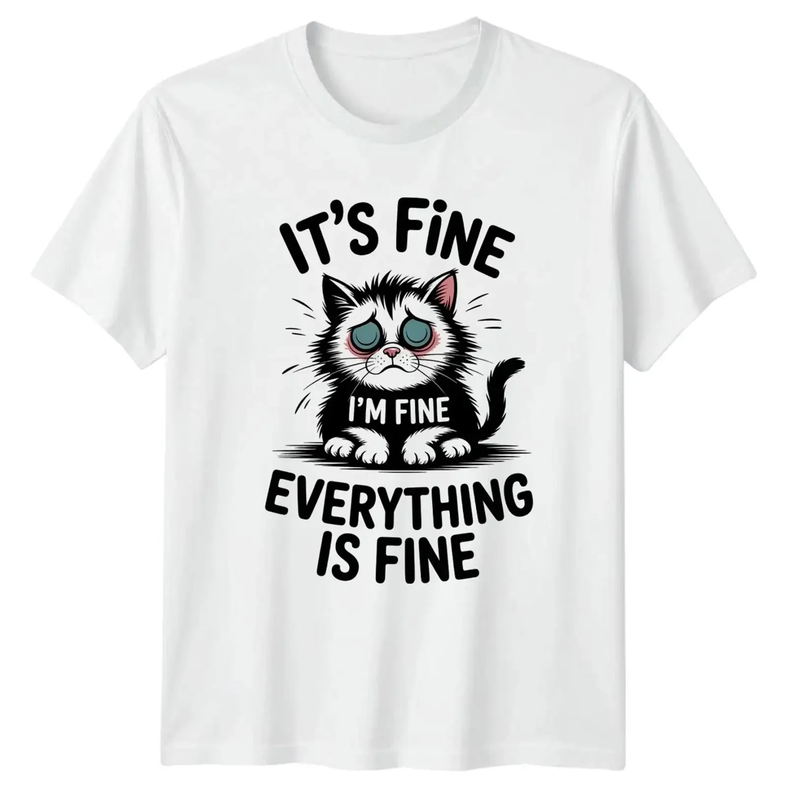 Its Fine Im Everything Is T Shirt Katzenliebhaber Geschenk für Ihn vintage Washed Soft Stretched graphic Versatile Stylish