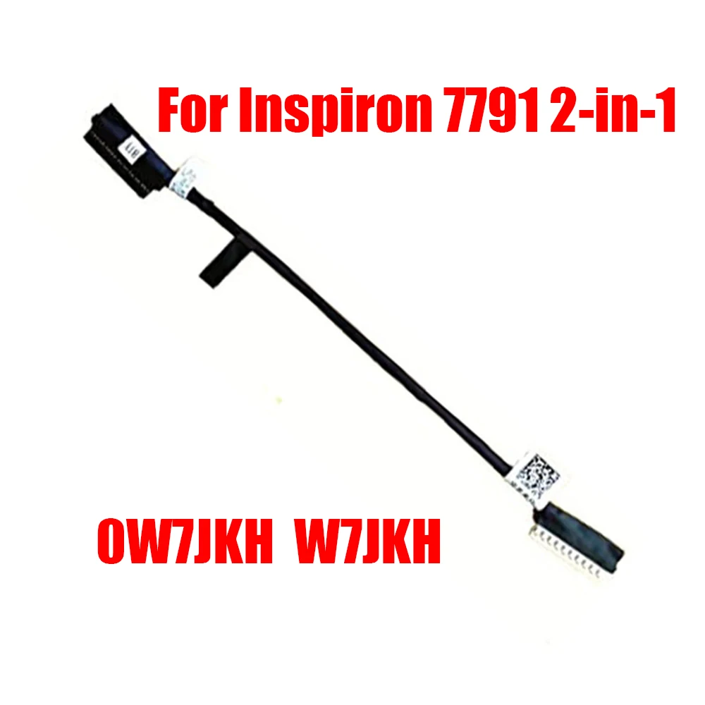 

Laptop Battery Cable For DELL For Inspiron 7791 2-in-1 0W7JKH W7JKH 450.0GR07.0011 New