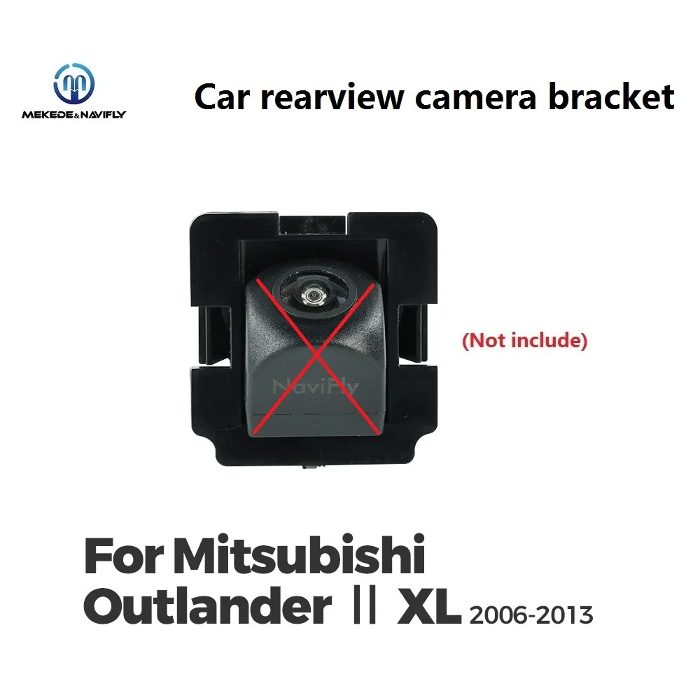 

Автомобильный кронштейн камеры заднего вида Navifly для Mitsubishi Outlander II XL 2006-2013 Peugeot 4007 Citroen C-Crosse, освещение номерного знака