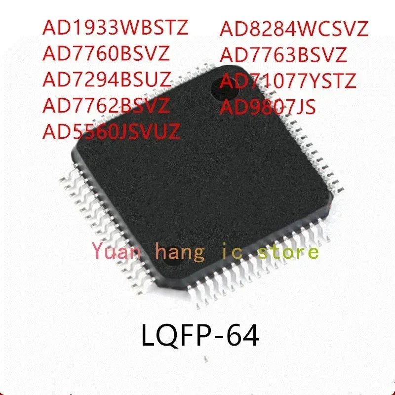 

10 шт. AD1933WBSTZ AD7760BSVZ AD7294BSUZ AD7762BSVZ AD5560JSVUZ AD8284WCSVZ AD7762BSVZ AD71077YSTZ AD9807JS IC