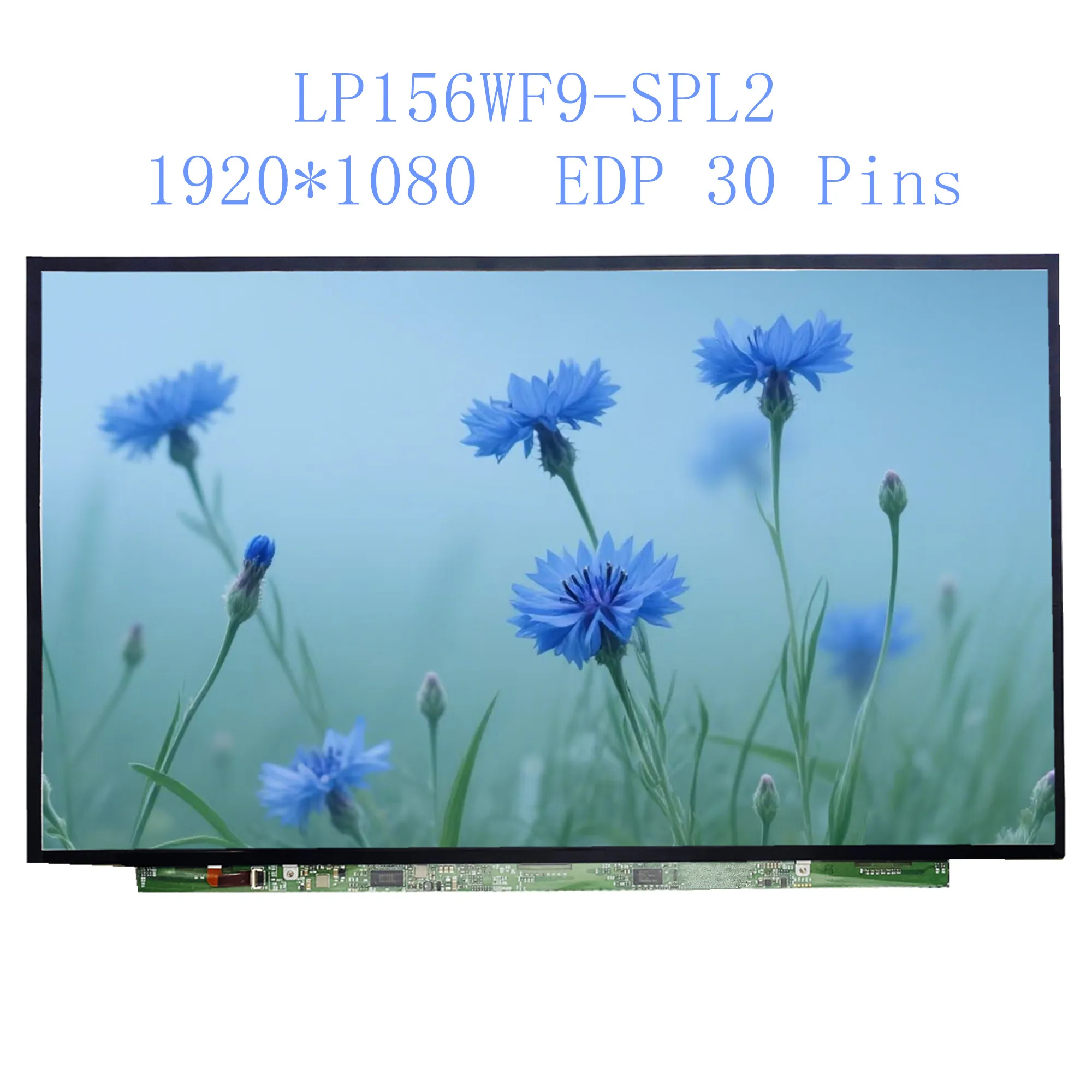 

LP156WF9-SPL2 fit LP156WF9-SPL5 LP156WF9-SPM3 15.6" Laptop LCD Screen EDP 30 Pins 1920*1080 IPS