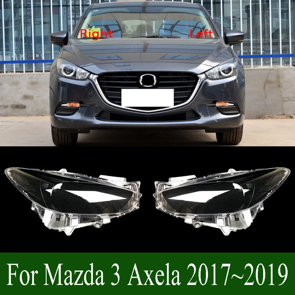 

For Mazda 3 Axela 2017~2019 Headlight Cover Transparent Headlamp Shell Lamp Shade Lens Replace Original Lampshade Plexiglass