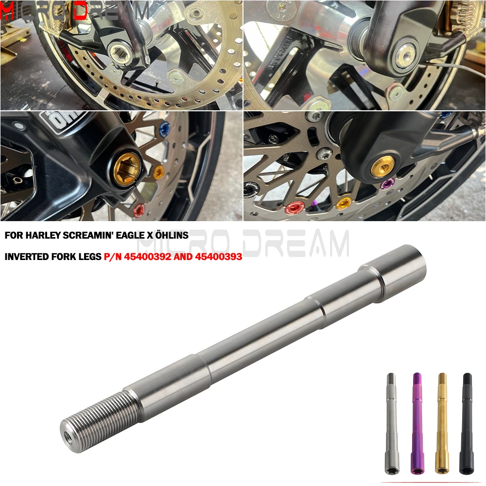 

Motorcycle Stainless Steel/ Titanium Front Wheel Axle For Harley X Öhlins Inverted Fork Legs P/N 45400392 45400393 Accessories