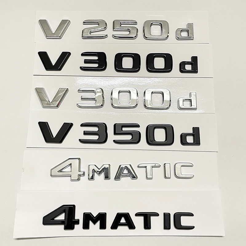 

3D Letter V300d V250d V260L V350d V260 V220d Emblem For Mercedes Benz V Class W447 Car Fender Badge Trunk Nameplate Logo Sticker