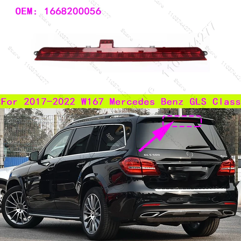 

For 2017-2022 W167 Mercedes Benz GLS Class Tail High Mount Brake Lamp Stop Light 1668200056