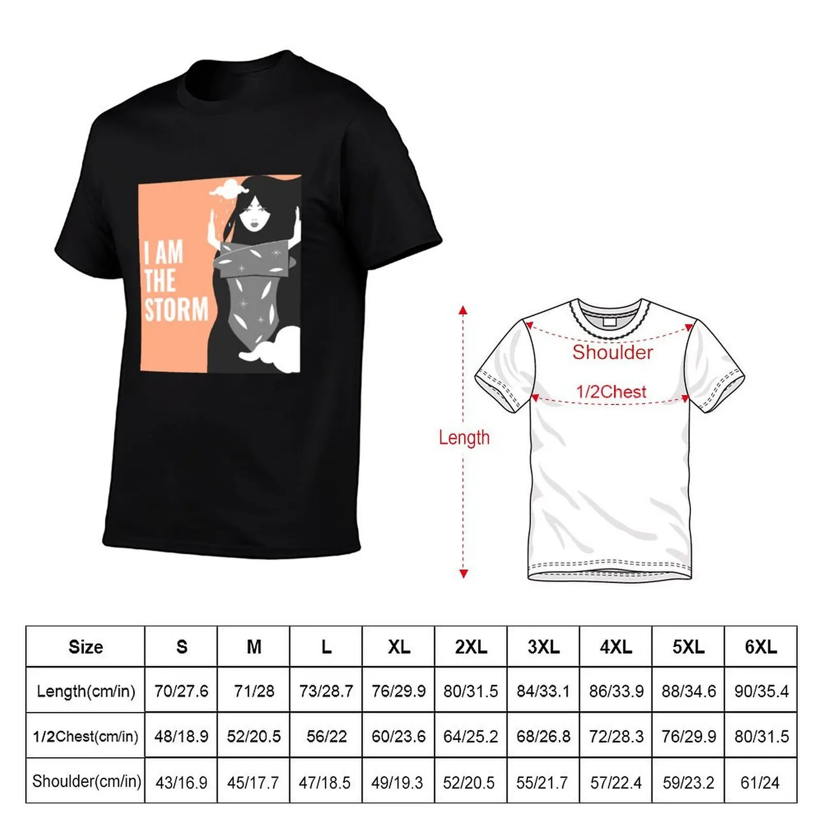 I Am The Storm - Empower Women T-Shirt man t shirts graphic man t shirts cotton t shirt man plain T-shirt