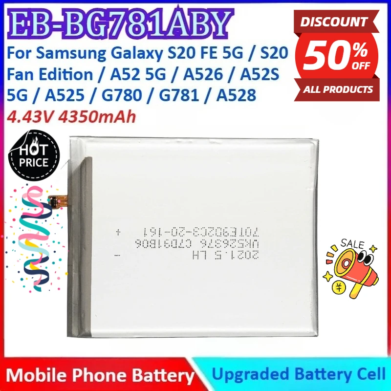 

New 4350mAh 4.43V EB-BG781ABY Mobile Phone Battery for Samsung Galaxy S20 FE 5G/S20 Fan Edition/A52 5G/A526/A52S 5G/A525/G780