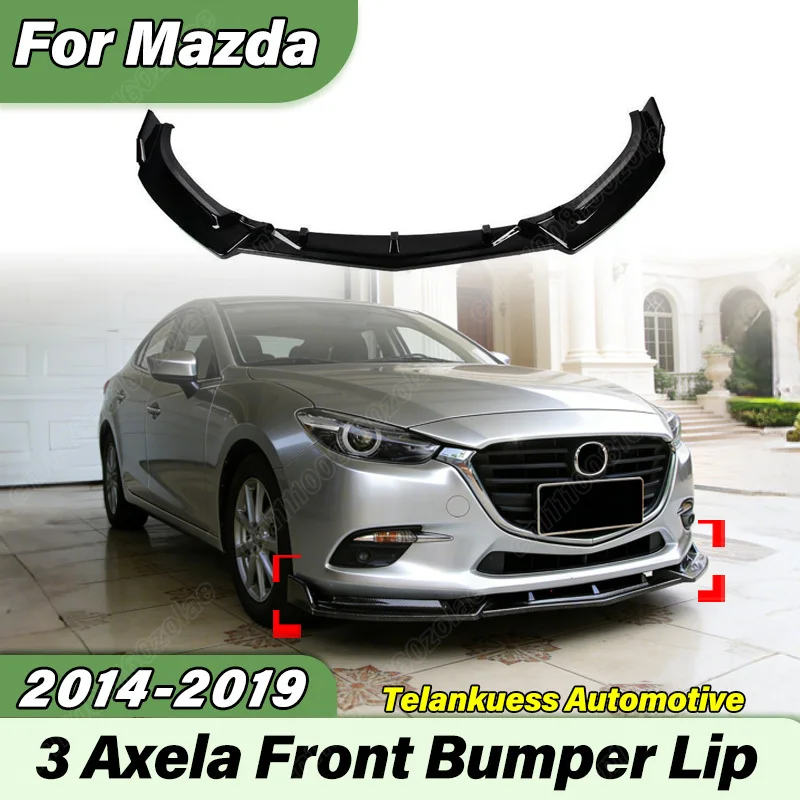 

For Mazda 3 Axela 2014 2015 2016 2017 2018 2019 Car Front Bumper Lip Sports Racing Front Chin Spoiler Body Modification Kit