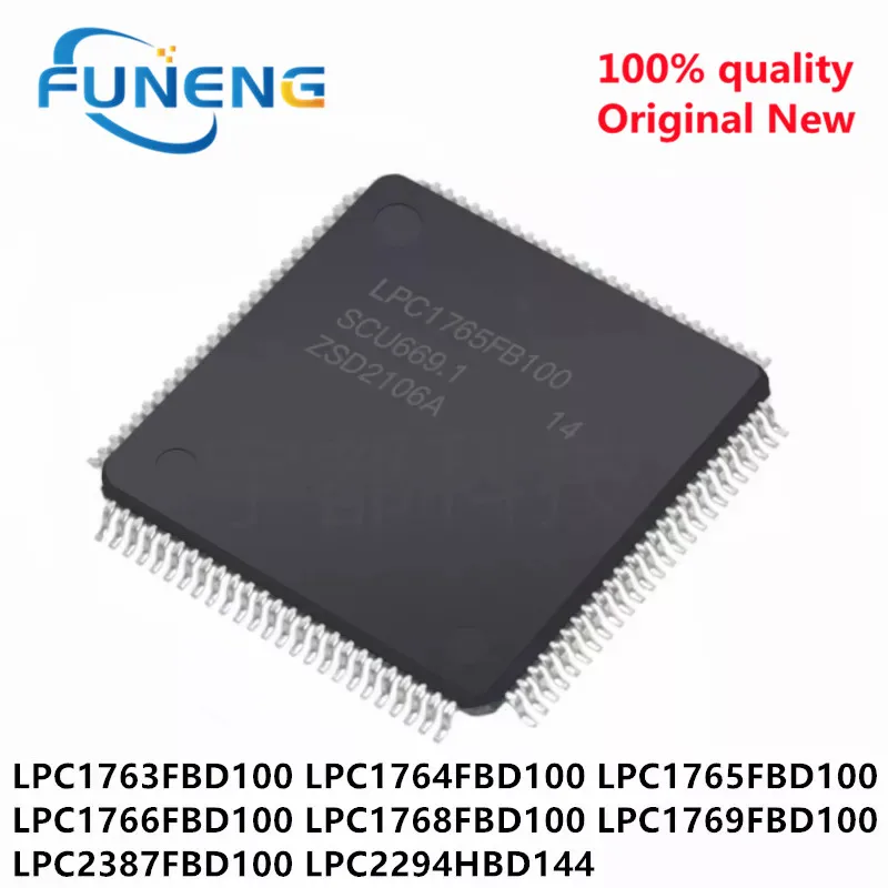 

1 шт. LPC1763FBD100 LPC1764FBD100 LPC1765FBD100 LPC1766FBD100 LPC1768FBD100 LPC1769FBD100 LPC2387FBD100 LPC2294HBD144 Новый IC